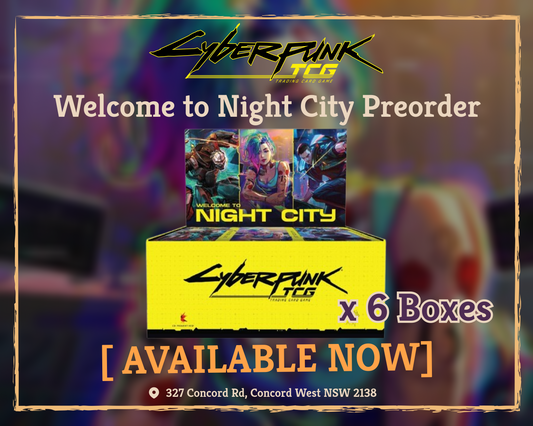 🌃⚡ Cyberpunk TCG: Welcome to Night City PREORDERS NOW LIVE! ⚡🌃