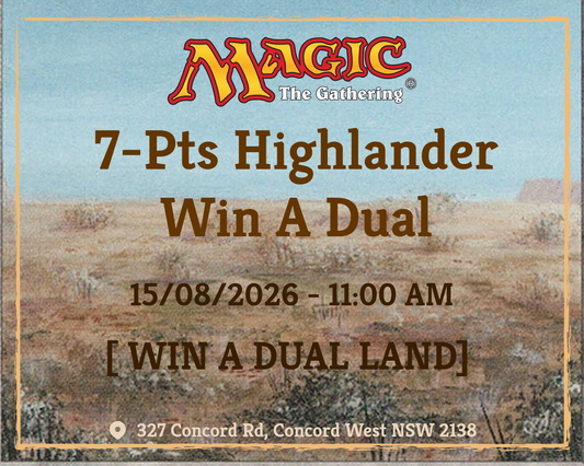 🏆 MTG 7-Pts Highlander – Win a Dual! 🏆