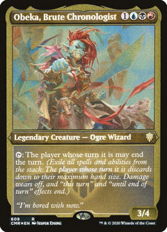 Obeka, Brute Chronologist (Foil Etched)