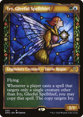 Ivy, Gleeful Spellthief (Showcase) (DMU-300) - Dominaria United: (Showcase) Foil