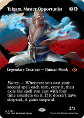 Taigam, Master Opportunist (Borderless)