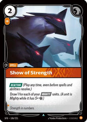 Show of Strength (106/221) - Spiritforged Foil