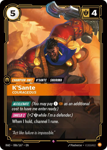 K'Sante, Courageous
