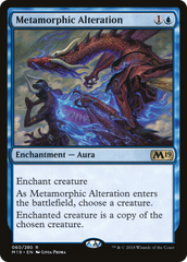 Metamorphic Alteration (M19-060) - Core Set 2019